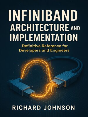 cover image of InfiniBand Architecture and Implementation